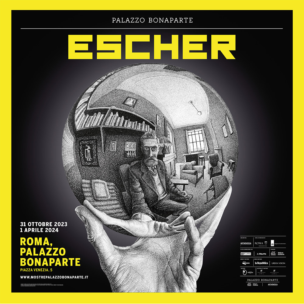 locandina Escher -Palazzo Bonaparte- Mostra Escher- Art Club - Associazione culturale - Visite guidate a Roma - Visite nel Lazio - Esperienze di Arte - Novembre - 2023